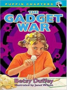 The Gadget War - Betsy Duffey