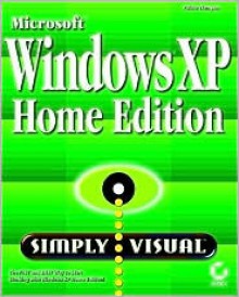 Windows XP Home Edition Simply Visual - Faithe Wempen