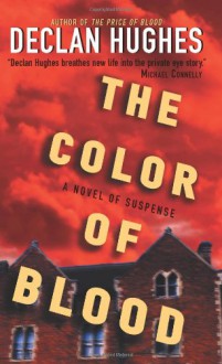 The Color of Blood - Declan Hughes