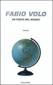 Un posto nel mondo - Fabio Volo