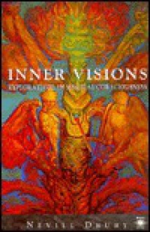 Inner Visions: Explorations in Magical Consciousness - Nevill Drury