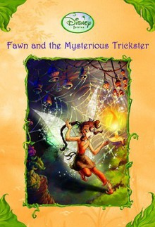 Fawn and the Mysterious Trickster - Laura Driscoll, Barbara Nelson, Walt Disney Company