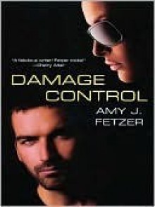 Damage Control - Amy J. Fetzer