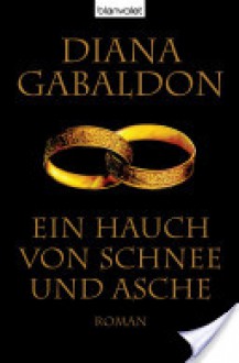 Ein Hauch von Schnee und Asche: Roman (German Edition) - Diana Gabaldon, Barbara Schnell