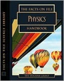 The Facts on File Physics Handbook - The Diagram Group