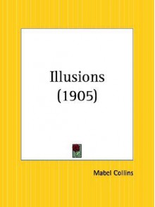 Illusions - Mabel Collins