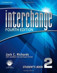 Interchange Level 2 Student's Book with Self-study DVD-ROM (Interchange Fourth Edition) - Jack C. Richards, Jonathan Hull, Susan Proctor