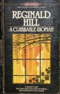 A Clubbable Woman - Reginald Hill