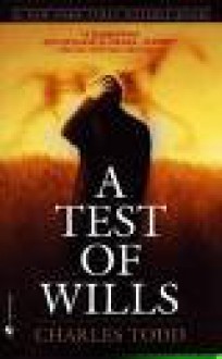 A Test Of Wills - Charles Todd