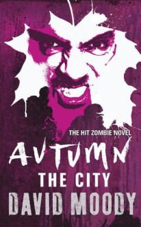 Autumn: The City - David Moody