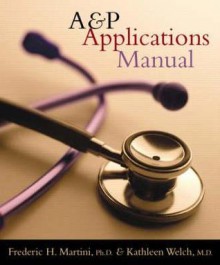 A&Amp;P Applications Manual - Frederic H. Martini