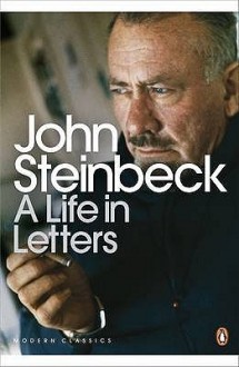 A Life in Letters - John Steinbeck