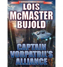 Captain Vorpatril's Alliance - Lois McMaster Bujold, Grover Gardner