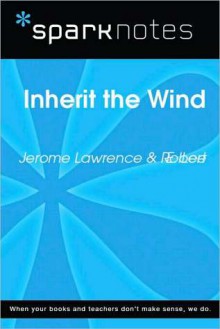 Inherit the Wind (SparkNotes Literature Guide Series) - Jerome Lawrence