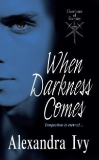 When Darkness Comes - Alexandra Ivy