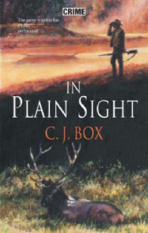 In Plain Sight - C. J. Box