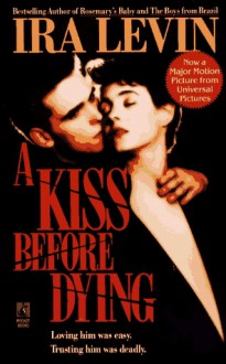 A Kiss Before Dying - Ira Levin