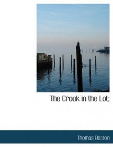 The Crook in the Lot; - Thomas Boston