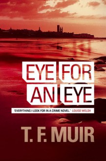 Eye for an Eye - T.F. Muir