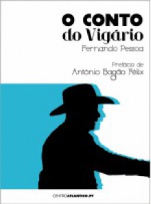 O CONTO DO VIGÁRIO - Fernando Pessoa