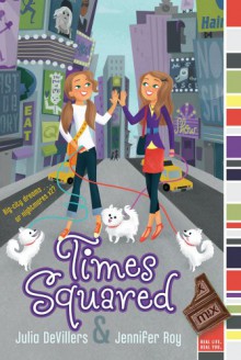 Times Squared - Julia DeVillers, Jennifer Roy