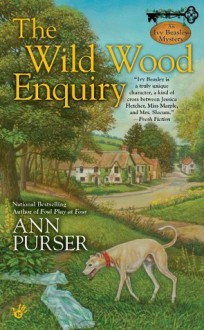 The Wild Wood Enquiry (Ivy Beasley) - Ann Purser