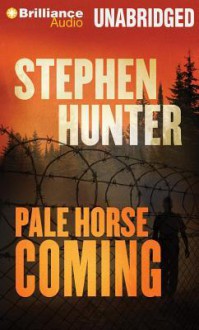 Pale Horse Coming - Stephen Hunter