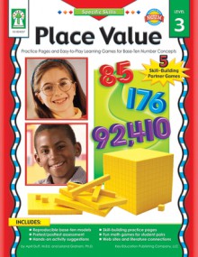 Place Value, Grades K - 6: Practice Pages and Easy-to-Play Learning Games for Base-Ten Number Concepts - Leland Graham, Leland Graham, Janet Armbrust