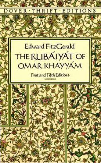 The Rubáiyát of Omar Khayyám - Omar Khayyám, Edward FitzGerald