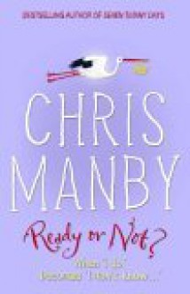 Ready Or Not - Chris Manby