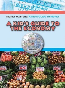 A Kid's Guide to the Economy - Tamra B. Orr