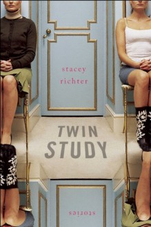 Twin Study: Stories - Stacey Richter