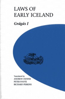 Laws of Early Iceland: Gragas II - Andrew Dennis, Andrew Dennis, Peter Foote