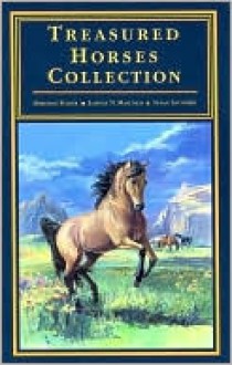 Treasured horses collection - Susan Saunders, Deborah Felder, Jahnna N. Malcolm