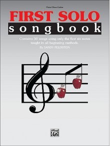 First Solo Songbook: Flute, Oboe, Guitar - Sandy Feldstein