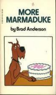 More Marmaduke - Brad Anderson (Illustrator)