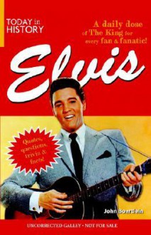 Today in History: Elvis - John Boertlein