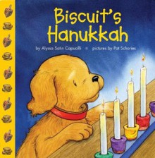 Biscuit's Hanukkah - Alyssa Satin Capucilli, Pat Schories, Mary O'Keefe Young