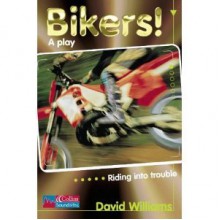 Bikers! (Collins Soundbites) - David Williams, John Foster