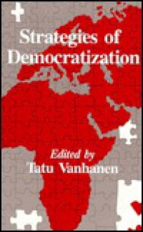 Strategies of Democratization - Tatu Vanhanen, Vanhanen Tatu