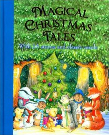 Magical Christmas Tales - Jan Astley, Gaby Goldsack, Kath Jewitt, Clement C. Moore