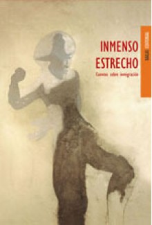 Inmenso estrecho - Jorge Eduardo Benavides