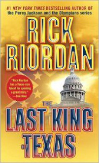 The Last King of Texas (Audio) - Rick Riordan, Tom Stechschulte