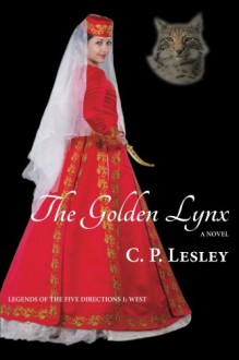 The Golden Lynx - C.P. Lesley