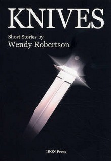 Knives - Wendy Robertson