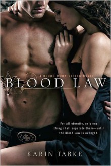 Blood Law (Blood Moon Trilogy #1) - Karin Tabke