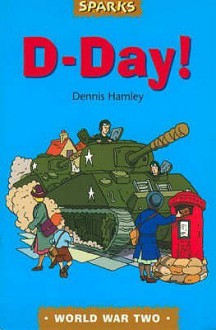 D-Day (Sparks) - Dennis Hamley