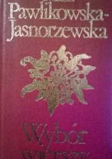 Wybór wierszy - Maria Pawlikowska-Jasnorzewska