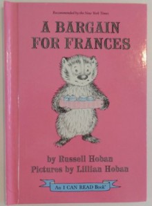 A Bargain For Frances (I Can Read Book) - Russell Hoban, Lillian Hoban