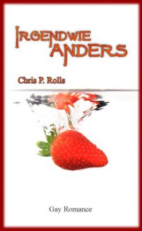 Irgendwie anders - Chris P. Rolls